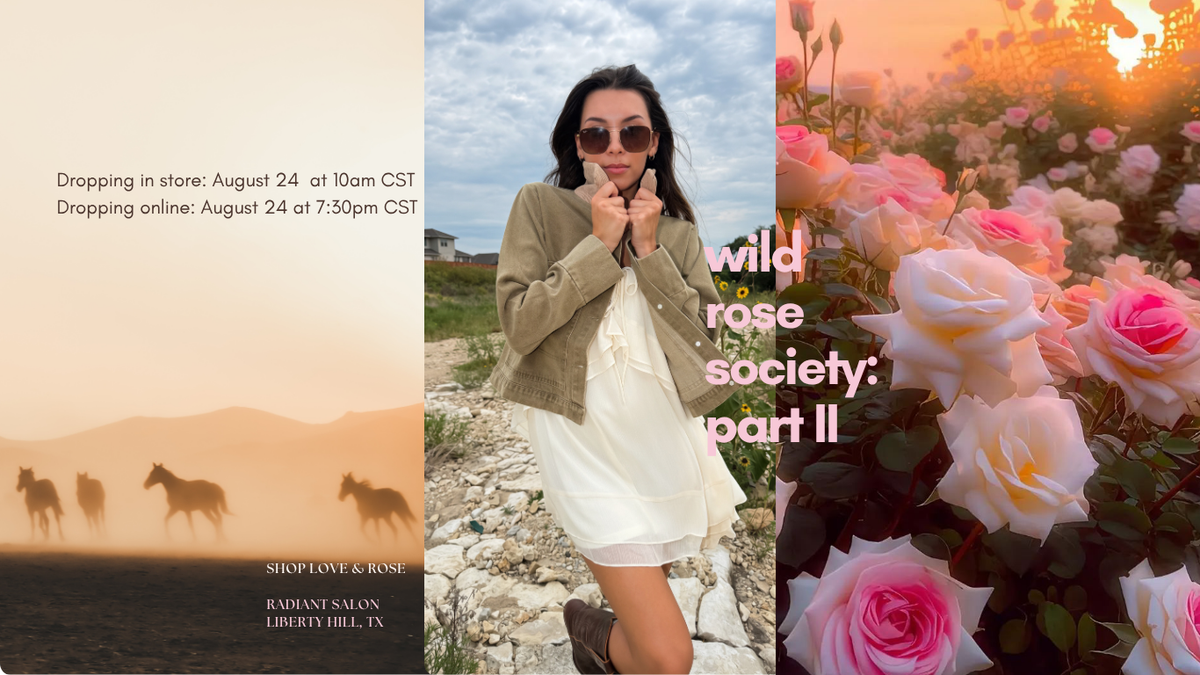 Wild Rose Society: Part II